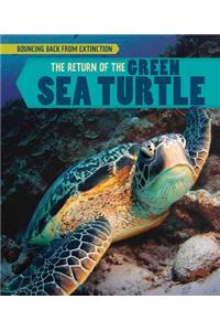 Return of the Green Sea Turtle