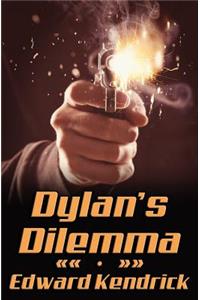 Dylan's Dilemma