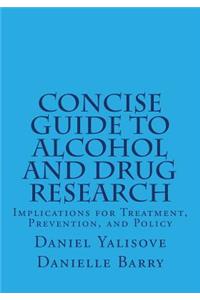 Concise Guide to Alcohol and Drug Research