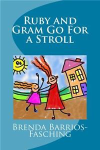 Ruby and Gram Go For a Stroll