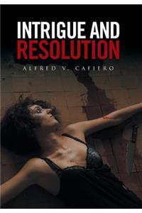 Intrigue and Resolution