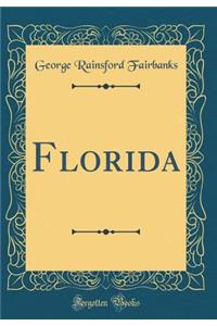 Florida (Classic Reprint)