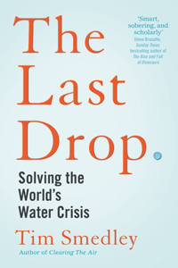 Last Drop: Solving the World's Water Crisis