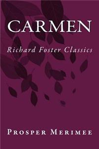 Carmen (Richard Foster Classics)