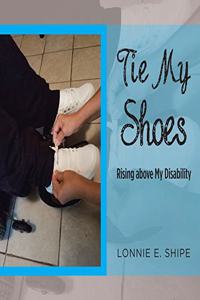 Tie My Shoes