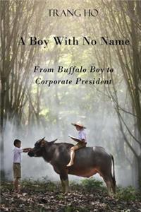 A Boy With No Name