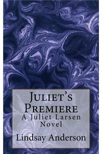 Juliet's Premiere