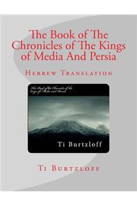 The Book of the Chronicles of the Kings of Media and Persia