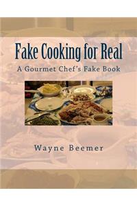 Fake Cooking for Real