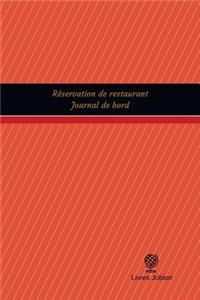 Réservation de restaurant Journal de bord