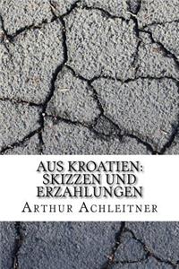 Aus Kroatien