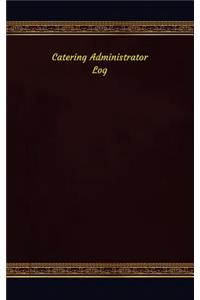 Catering Administrator Log