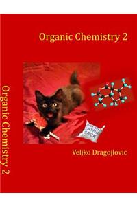 Organic Chemistry 2