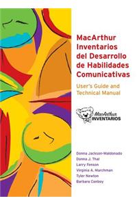 MacArthur Inventarios del Desarrollo de Habilidades Comunicativas (Inventarios) User's Guide and Technical Manual