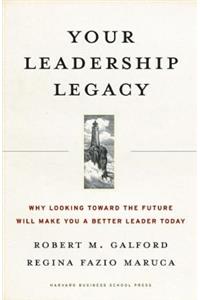 Your Leadership Legacy