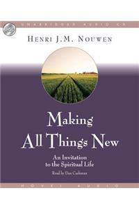 Making All Things New: An Invitation to the Spiritual Life