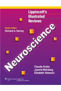 Lippincott's Illustrated Reviews: Neuroscience