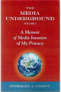 The Media Underground - Volume 1