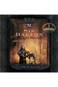 Sir Dalton and the Shadow Heart