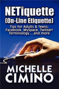 Netiquette (On-Line Etiquette)