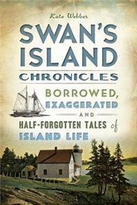 Swan's Island Chronicles