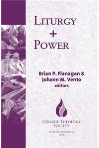Liturgy + Power