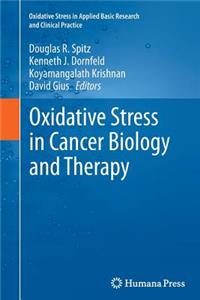 Oxidative Stress in Cancer Biology and Therapy