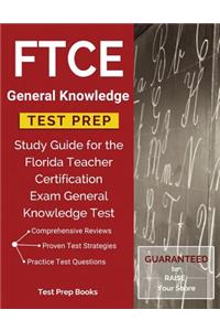 FTCE General Knowledge Test Prep