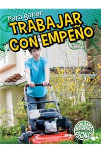 Para Ganar: Trabajar Con Empeño