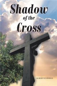 Shadow of the Cross