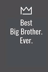 Best Big Brother. Ever.