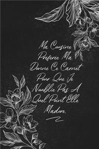 Ma Cousine Préférée M'a Donné Ce Carnet Pour Que Je N'oublie Pas À Quel Point Elle M'adore.