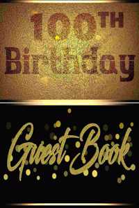 100TH Birthday Guest Book