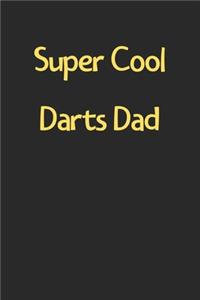 Super Cool Darts Dad