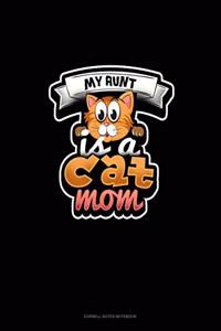 My Aunt Is A Cat Mom