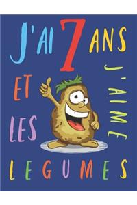J'ai 7 ans et j'aime les légumes