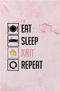 Eat Sleep Knit Repeat