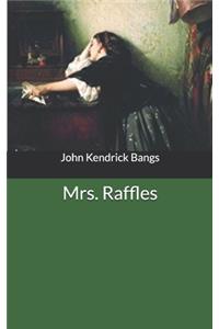 Mrs. Raffles