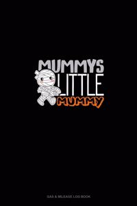 Mummy's Little Mummy