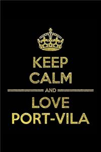 KEEP CALM AND LOVE PORT-VILA Notebook