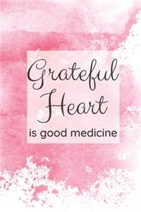 Grateful Heart Is Good Medicine