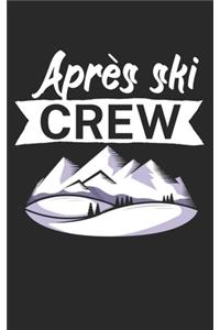 Après ski crew