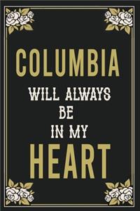 Columbia Will Always Be In My Heart