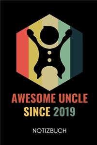 Awesome Uncle Since 2019 Notizbuch