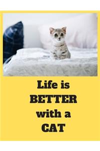 Life Is Better With A Cat