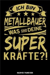 Ich bin Metallbauer was sind deine Superkräfte?!