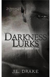 Darkness Lurks