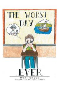 The Worst Day Ever