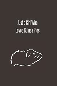Just a Girl Who Loves Guinea Pigs
