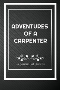 Adventures of A Carpenter